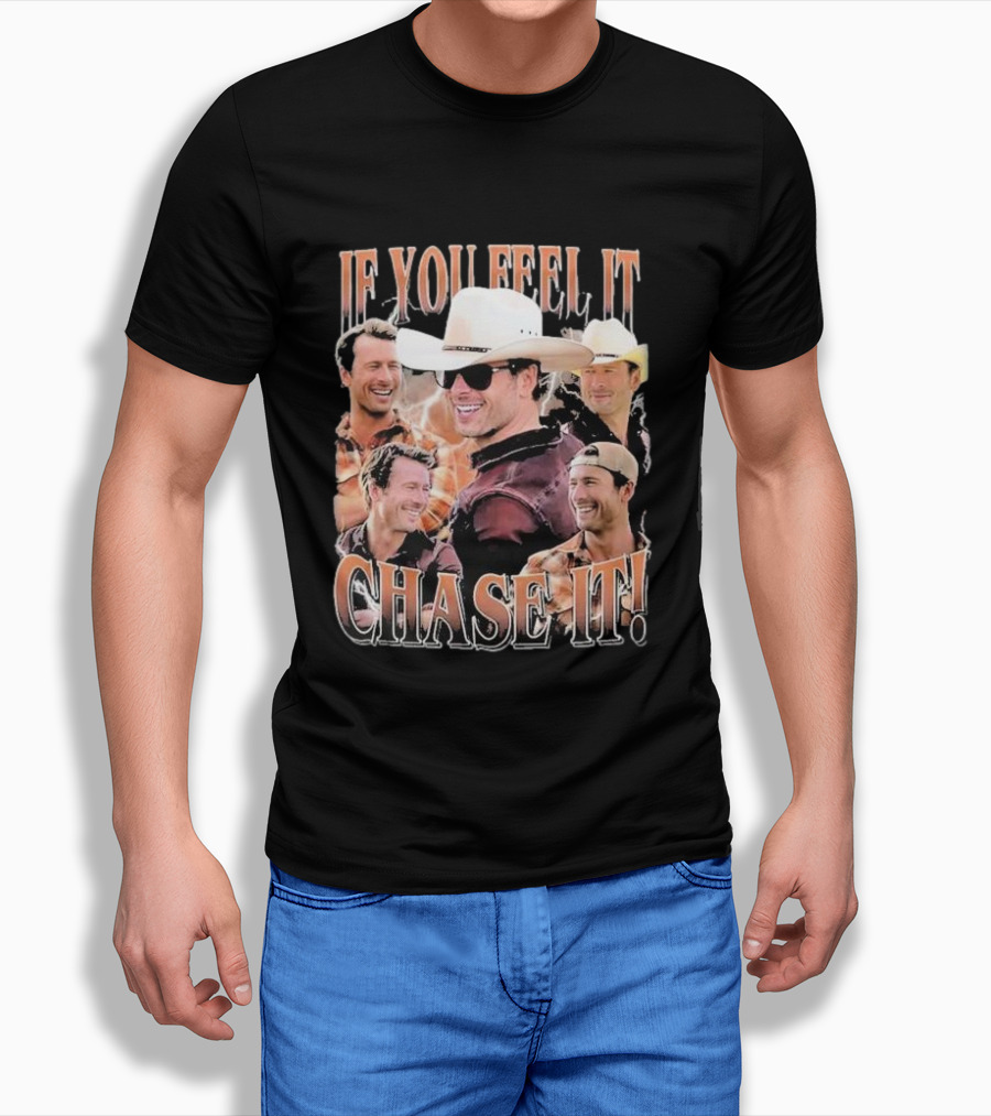If You Feel It Chase It Twisters Cowboy Hat Group T-Shirt