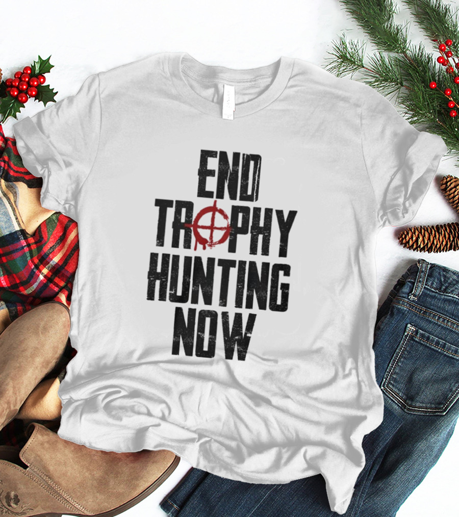End Trophy Hunting Now Anti-Poaching Message With Red Target T-Shirt