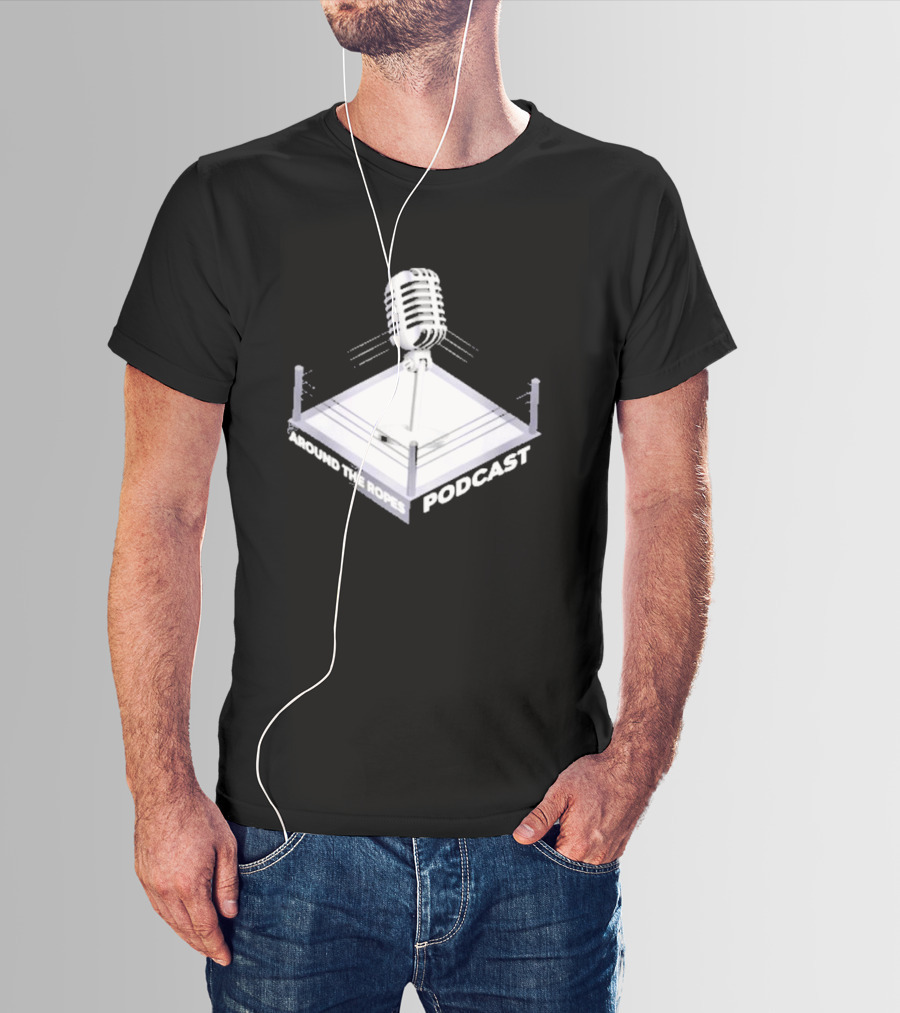 Around The Ropes Podcast Boxing Ring Microphone T-Shirt