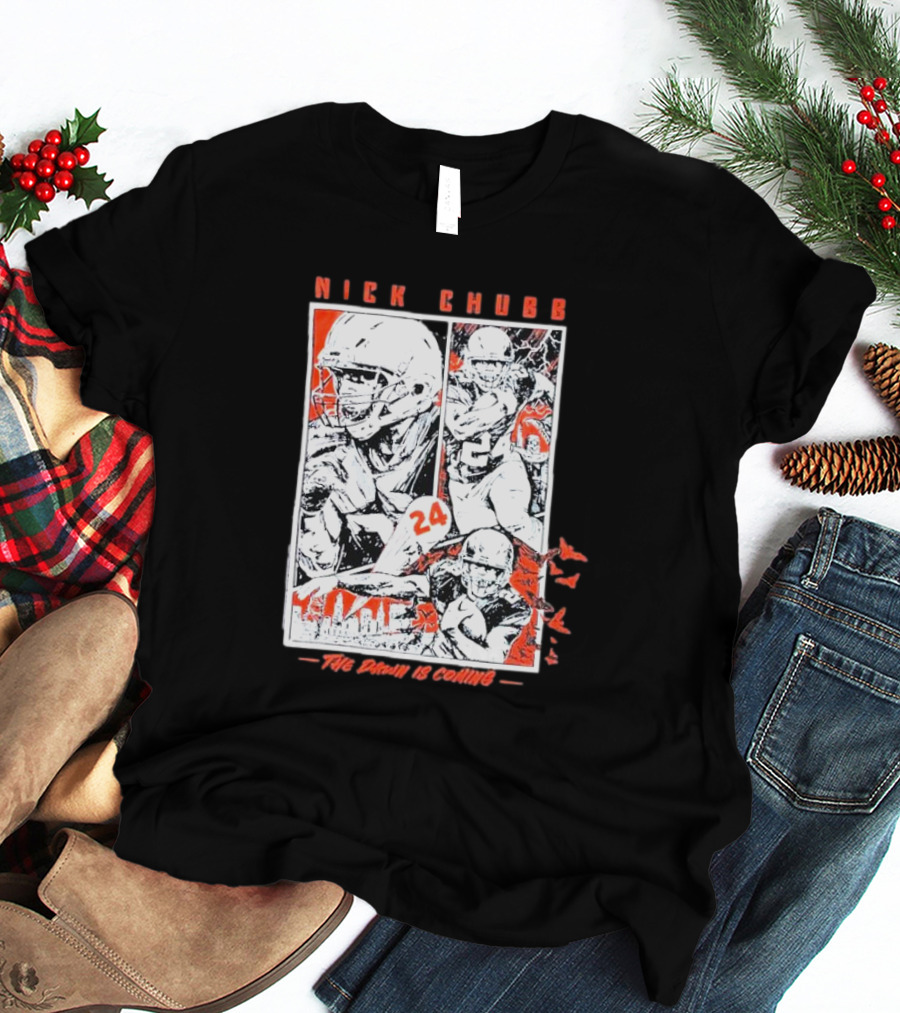 Nick Chubb 24 The Dawn Is Coming T-Shirt