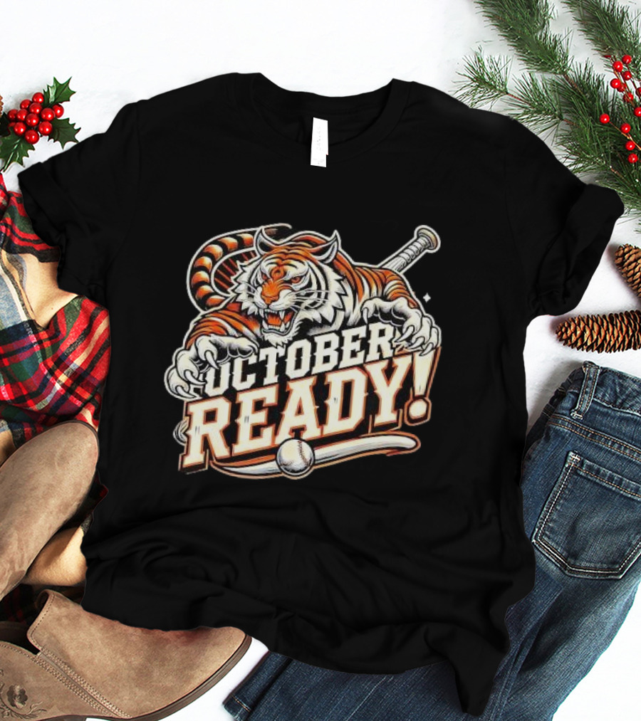 October Ready Baseball Tiger Fan Detroit Tigers T-Shirt