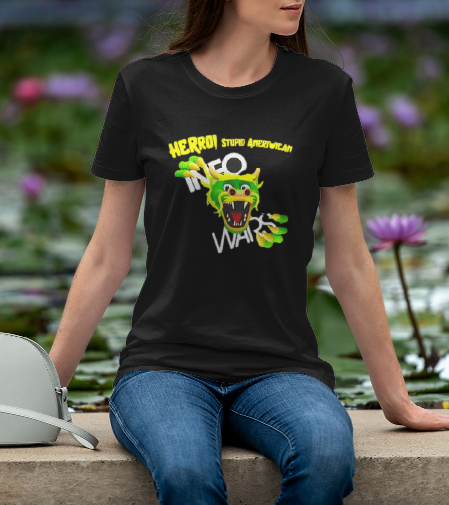 HERROI Stupid American INFO WARS Dragon Face T-Shirt