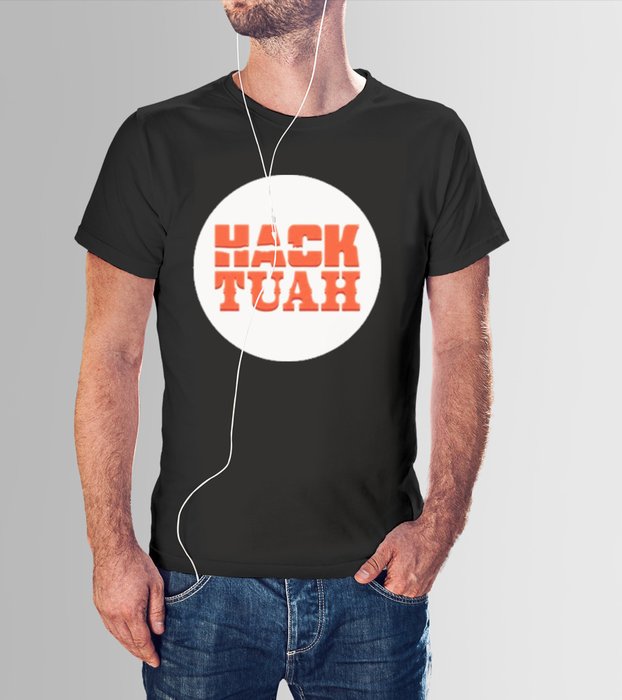 Lauren Hack The Movies Hack Tuah T-Shirt