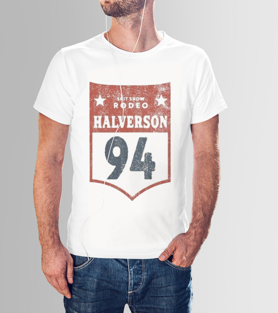 Shit Show Rodeo Halverson 94 T-Shirt