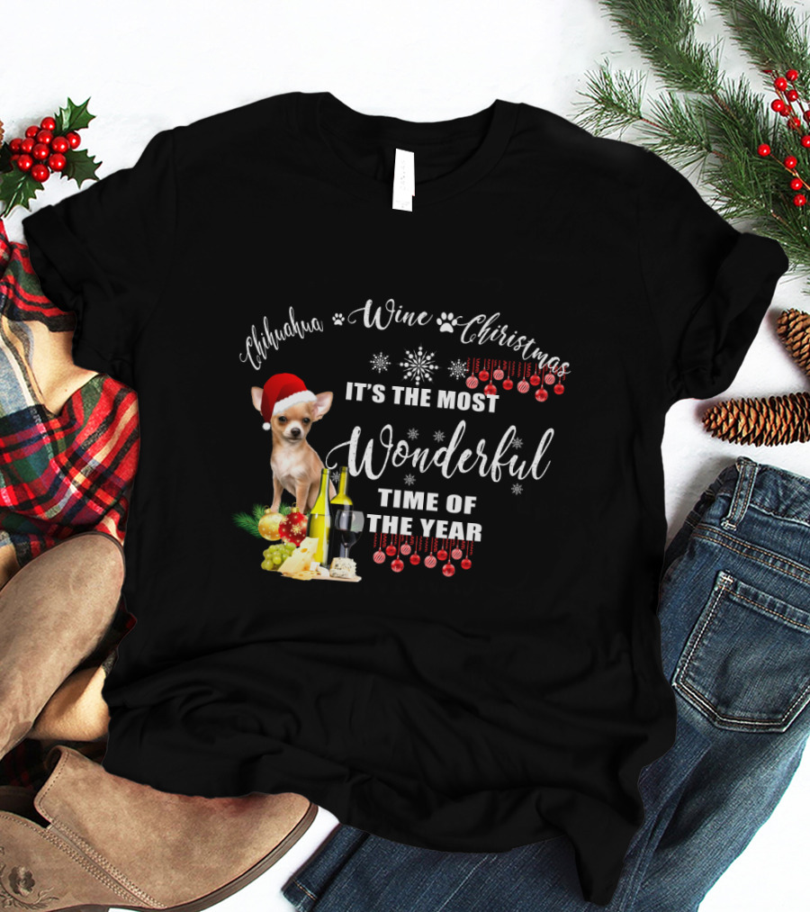 Chihuahua Wine Christmas It's The Most Wonderful Time Of The Year T-Shirt