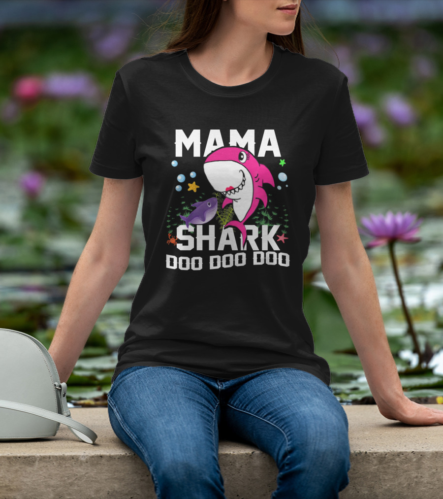 Mama Shark Doo Doo Doo Fun Aquatic Adventure T-Shirt