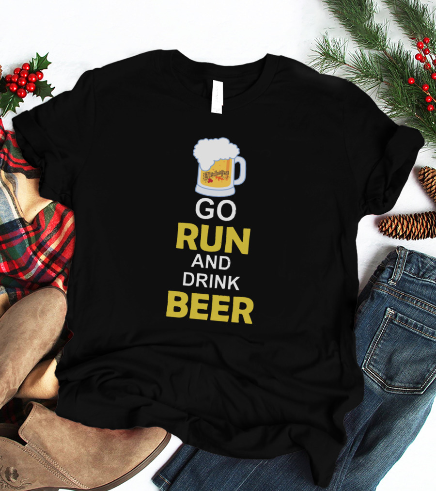 Oktoberfest Mug GO RUN AND DRINK BEER T-Shirt