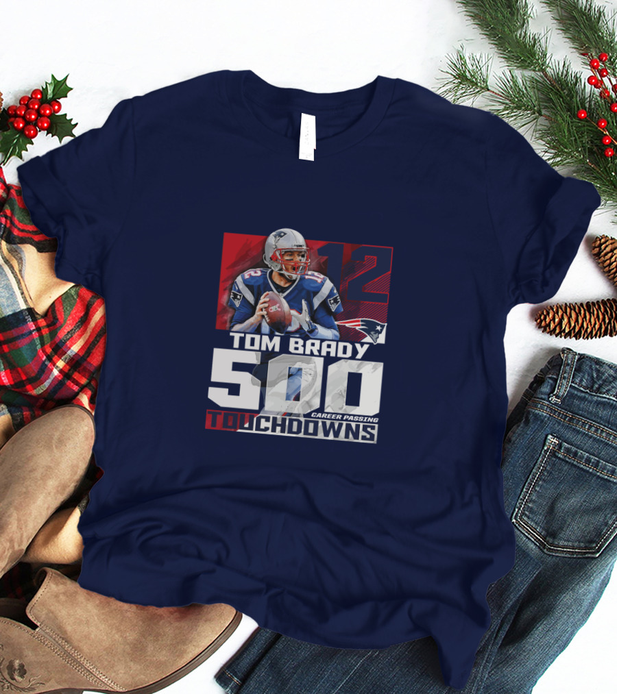Tom Brady 500 Career Passing Touchdowns 12 Patriots T-Shirt