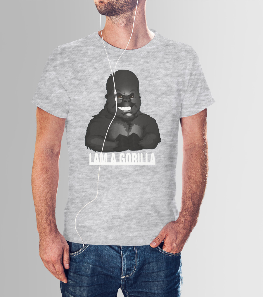 IAM A GORILLA T-Shirt
