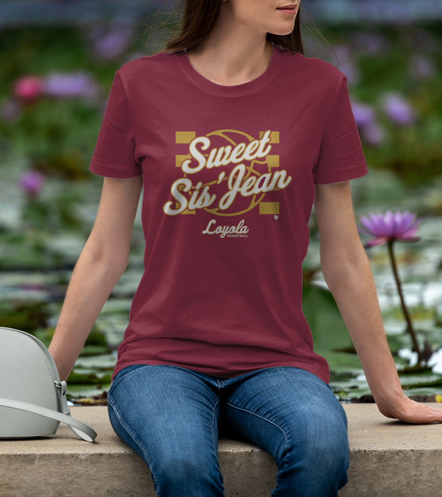 Sweet Sis' Jean Loyola Basketball T-Shirt