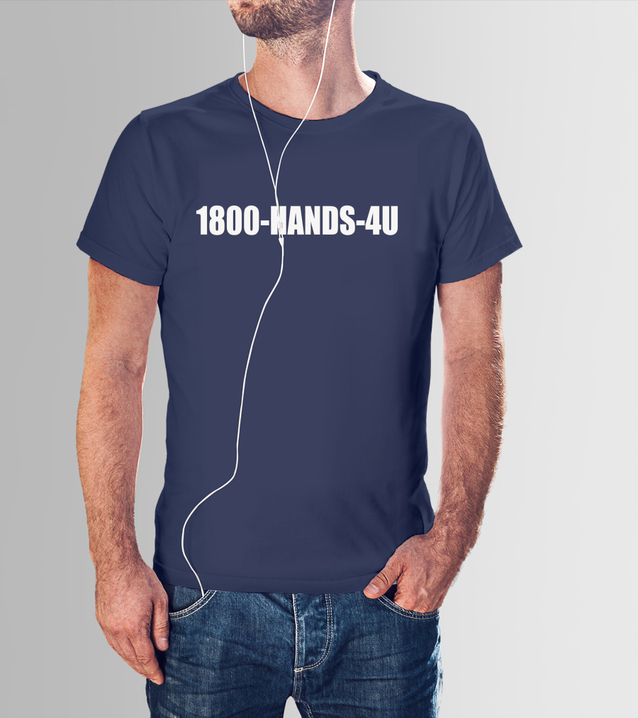 1800-HANDS-4U T-Shirt
