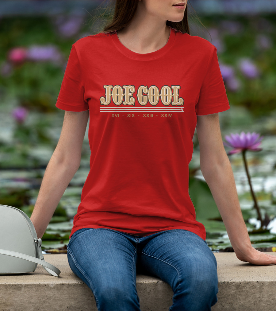 JOE COOL XVI XIX XXIII XXIV T-Shirt