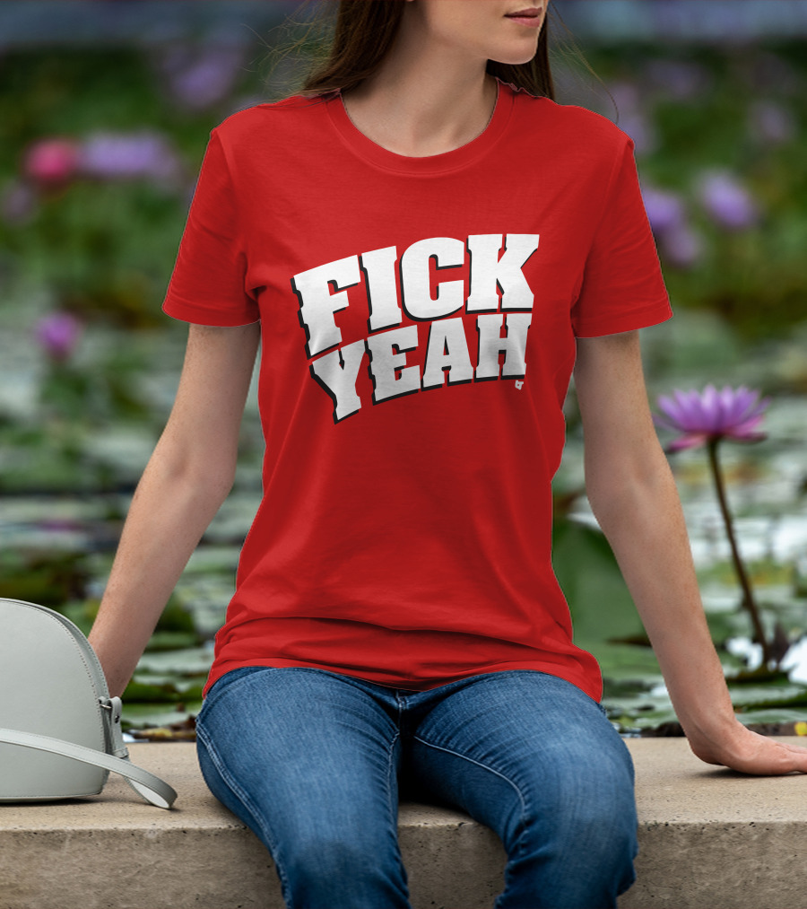 Fick Yeah Bold Red T-Shirt