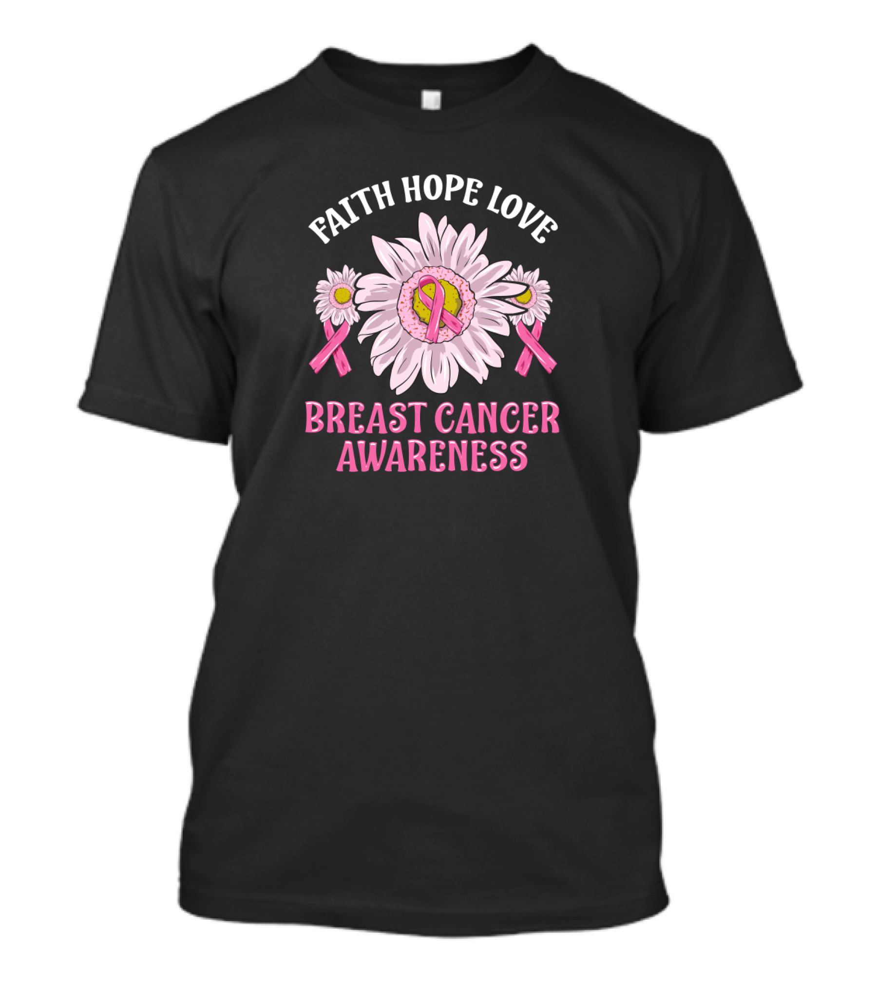 Faith Hope Love Breast Cancer Awareness Pink Ribbon Flower T-Shirt