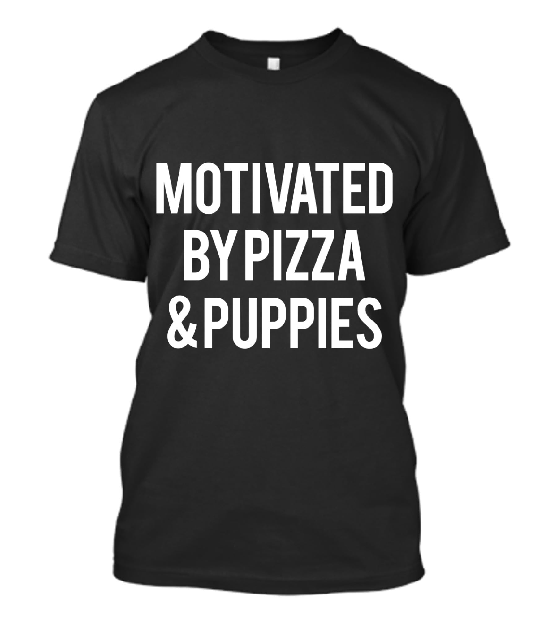 Motivated By Pizza And Puppies For Fitness Lovers T-Shirt