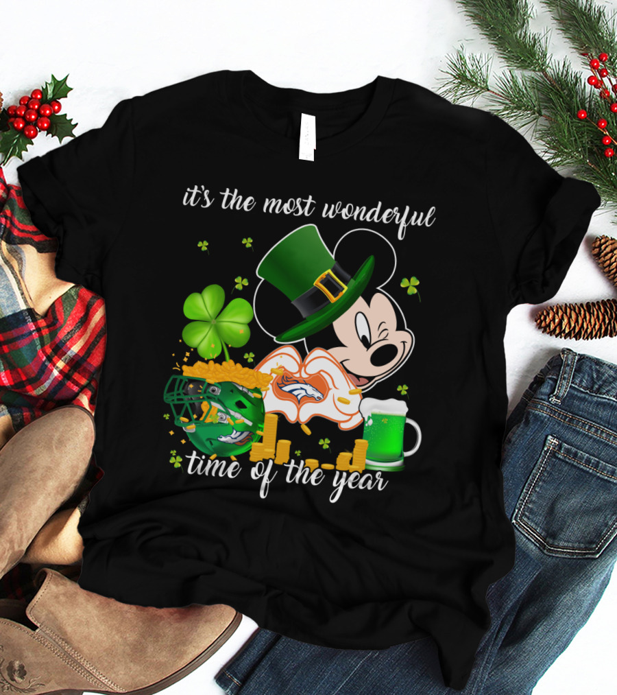 It's The Most Wonderful Time Of The Year Denver Broncos Mickey Mouse St. Patrick's Day T-Shirt