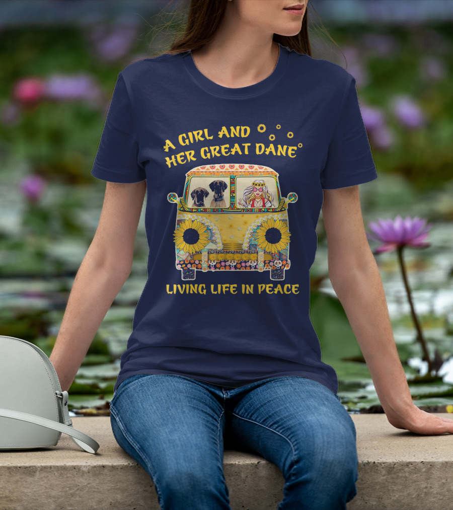 A Girl And Her Great Dane Living Life In Peace Sunflower Van T-Shirt