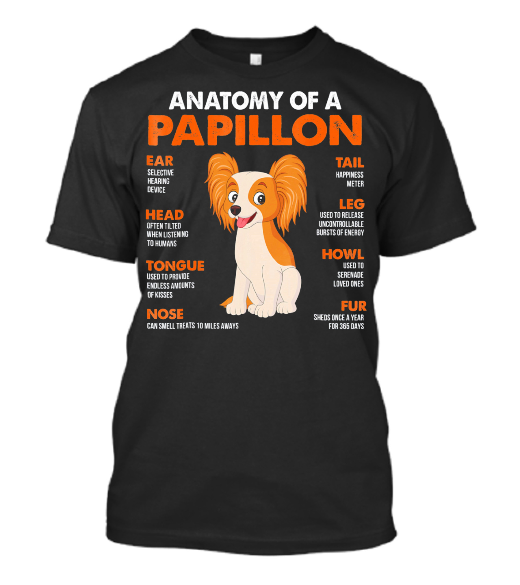 ANATOMY OF A PAPILLON EAR HEAD TONGUE NOSE TAIL LEG HOWL FUR T-Shirt