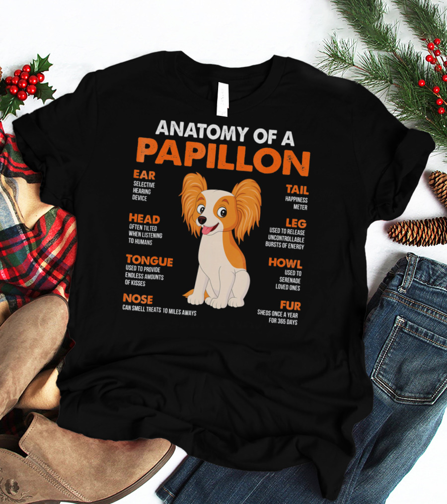 ANATOMY OF A PAPILLON EAR HEAD TONGUE NOSE TAIL LEG HOWL FUR T-Shirt