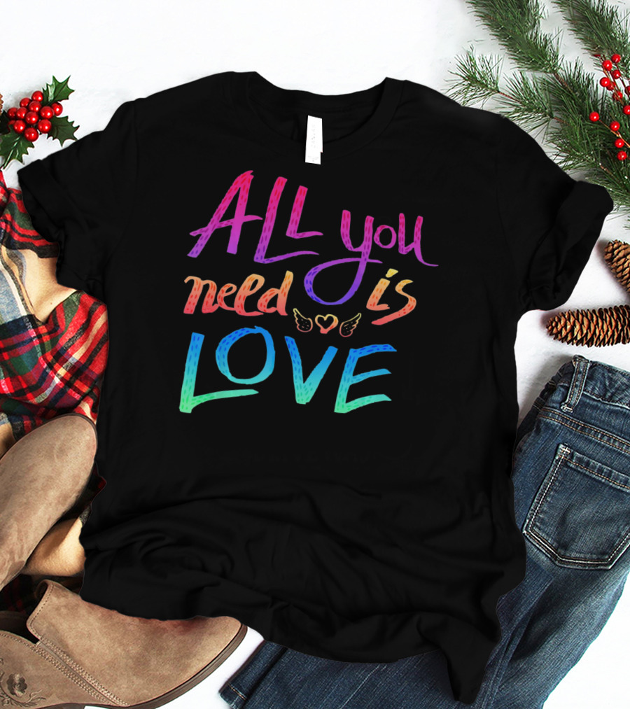 All You Need Is Love Rainbow Wings Heart T-Shirt