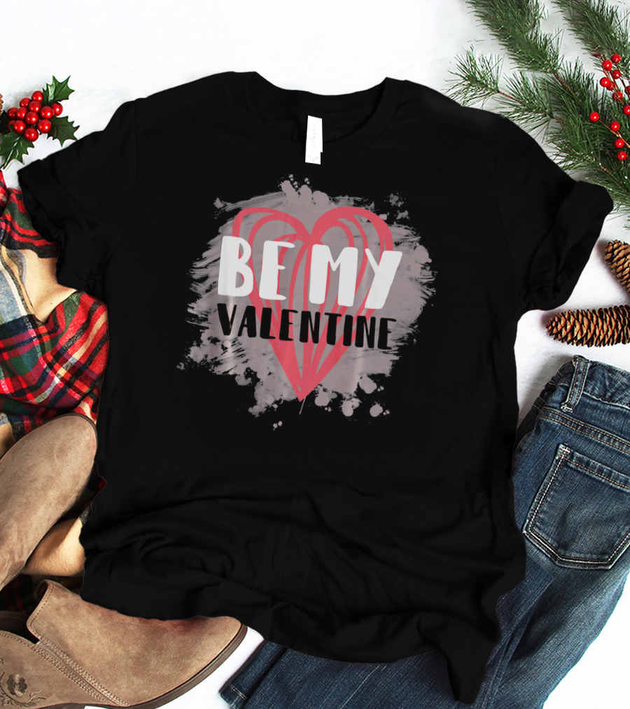 Be My Valentine Matching Family Group Heart T-Shirt