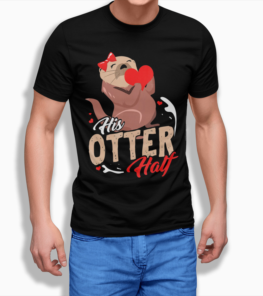 His Otter Half Valentines Day Heart And Bow T-Shirt