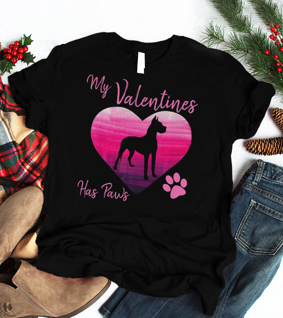 My Valentines Has Paws Great Dane Dog Valentine's Day T-Shirt