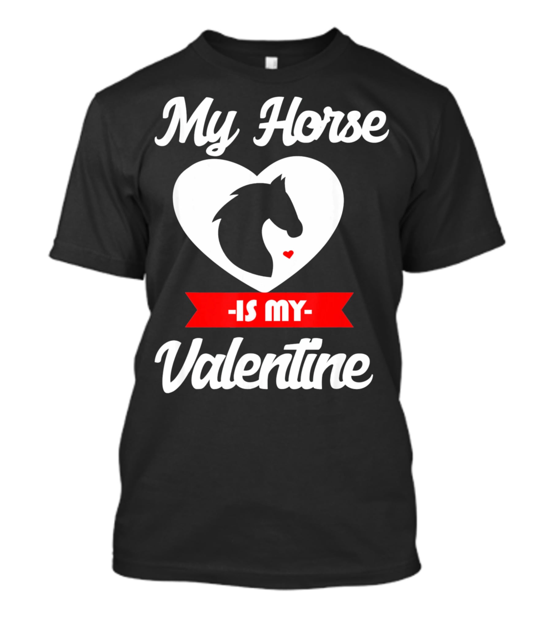 My Horse Is My Valentine Heart Silhouette Cowgirl Cowboy T-Shirt