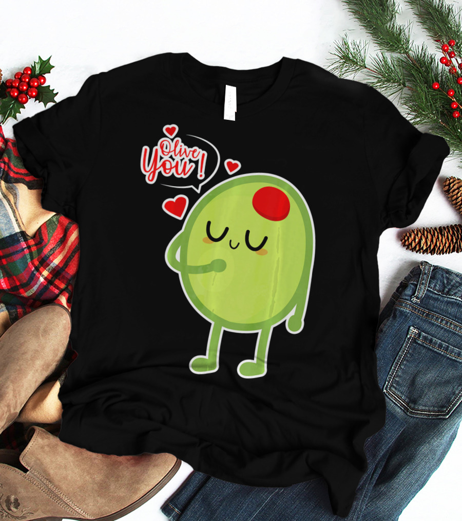 Olive You Cute Valentines Day Love T-Shirt