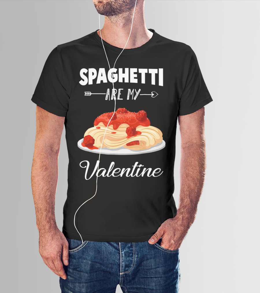 Spaghetti Are My Valentine With Heart Arrow And Pasta Plate T-Shirt