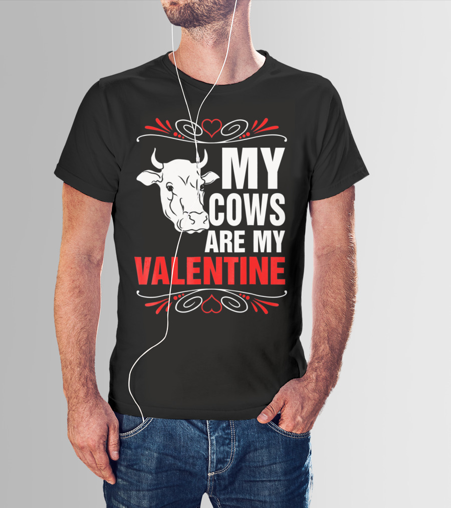 MY COWS ARE MY VALENTINE Cow Drawing Heart Decorations T-Shirt