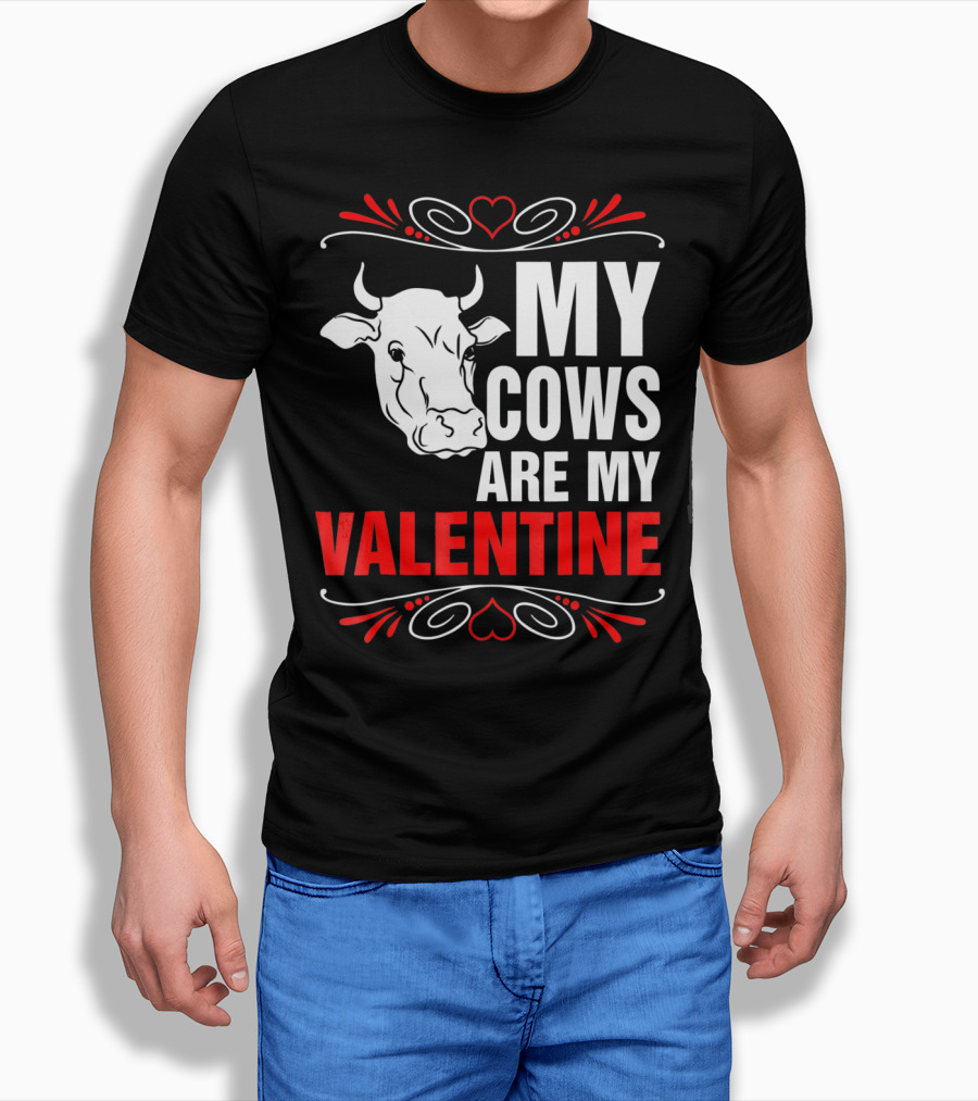 MY COWS ARE MY VALENTINE Cow Drawing Heart Decorations T-Shirt