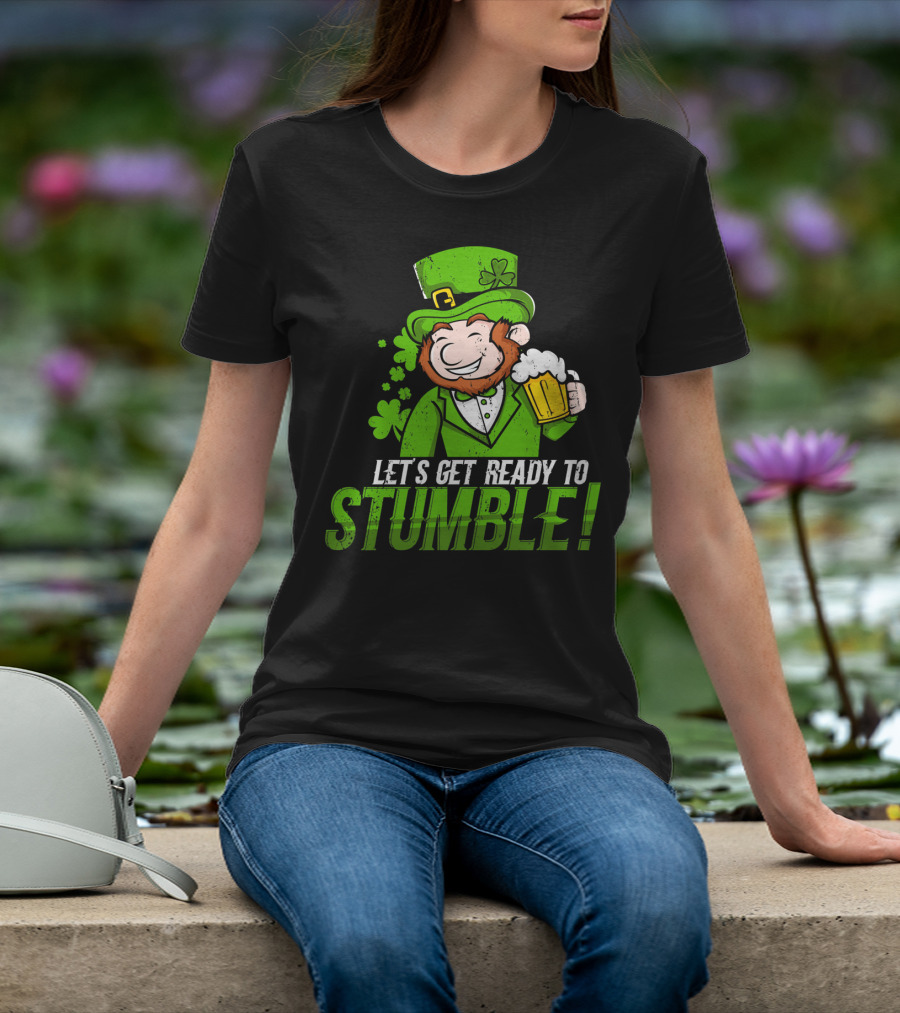 LETS GET READY TO STUMBLE ST PATRICK'S DAY LEPRECHAUN BEER T-Shirt