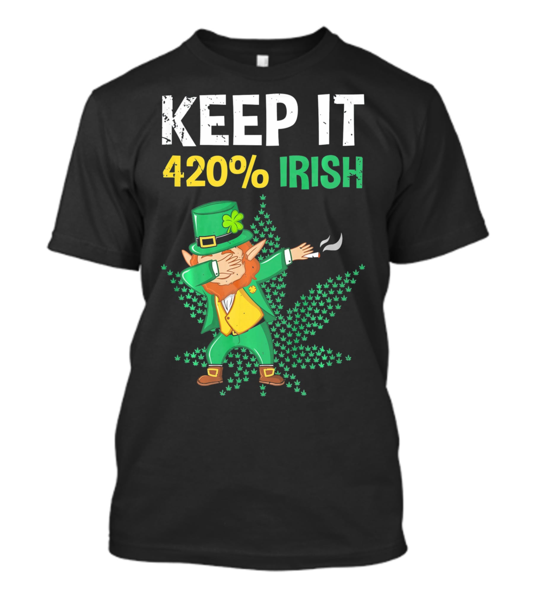 Keep It 420% Irish St Patrick's Day Weed Leprechaun T-Shirt