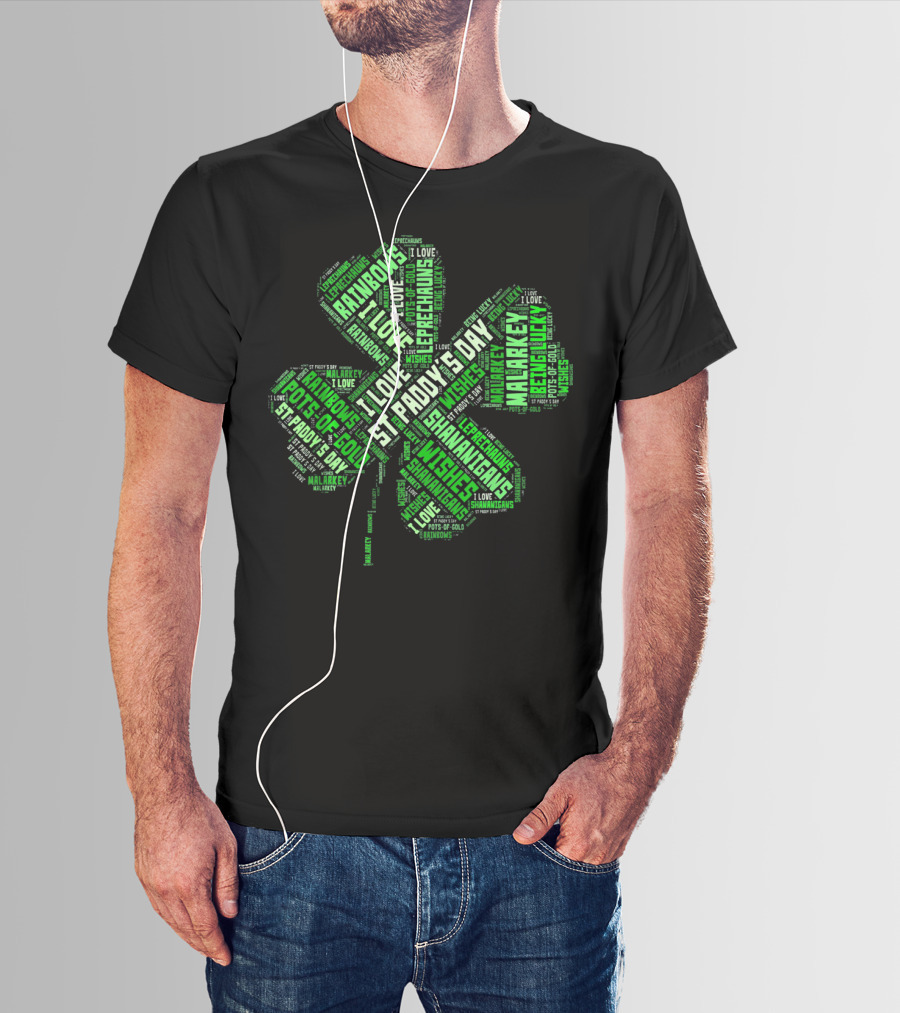Saint Patricks Day I Love Leprechauns Rainbows Pots Of Gold Wishes Malarkey Shenanigans St Paddy's Day T-Shirt