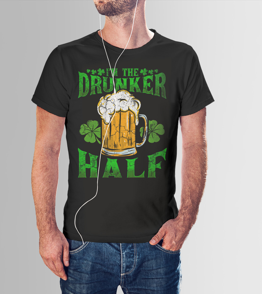 I'm The Drunker Half Beer Mug Shamrocks T-Shirt