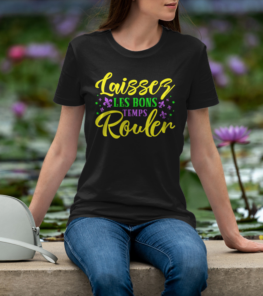 Laissez Les Bons Temps Rouler New Orleans Fleur De Lis Stars T-Shirt