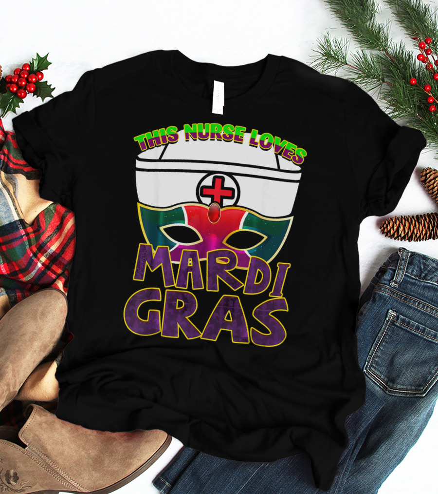 This Nurse Loves Mardi Gras Fat Tuesday Nurse T-Shirt