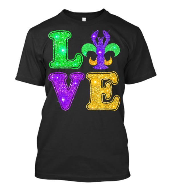 Mardi Gras Love Glitter Fleur De Lis Crawfish T-Shirt
