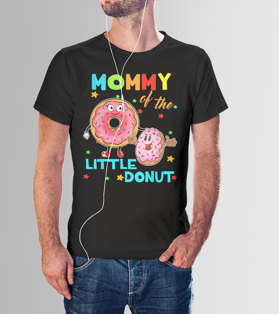 MOMMY OF THE LITTLE DONUT WITH CUTE COLORFUL CARTOON DONUTS AND STARS T-Shirt