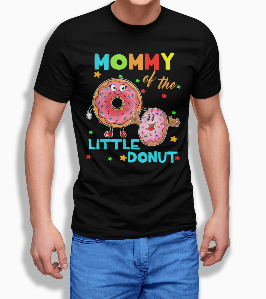 MOMMY OF THE LITTLE DONUT WITH CUTE COLORFUL CARTOON DONUTS AND STARS T-Shirt