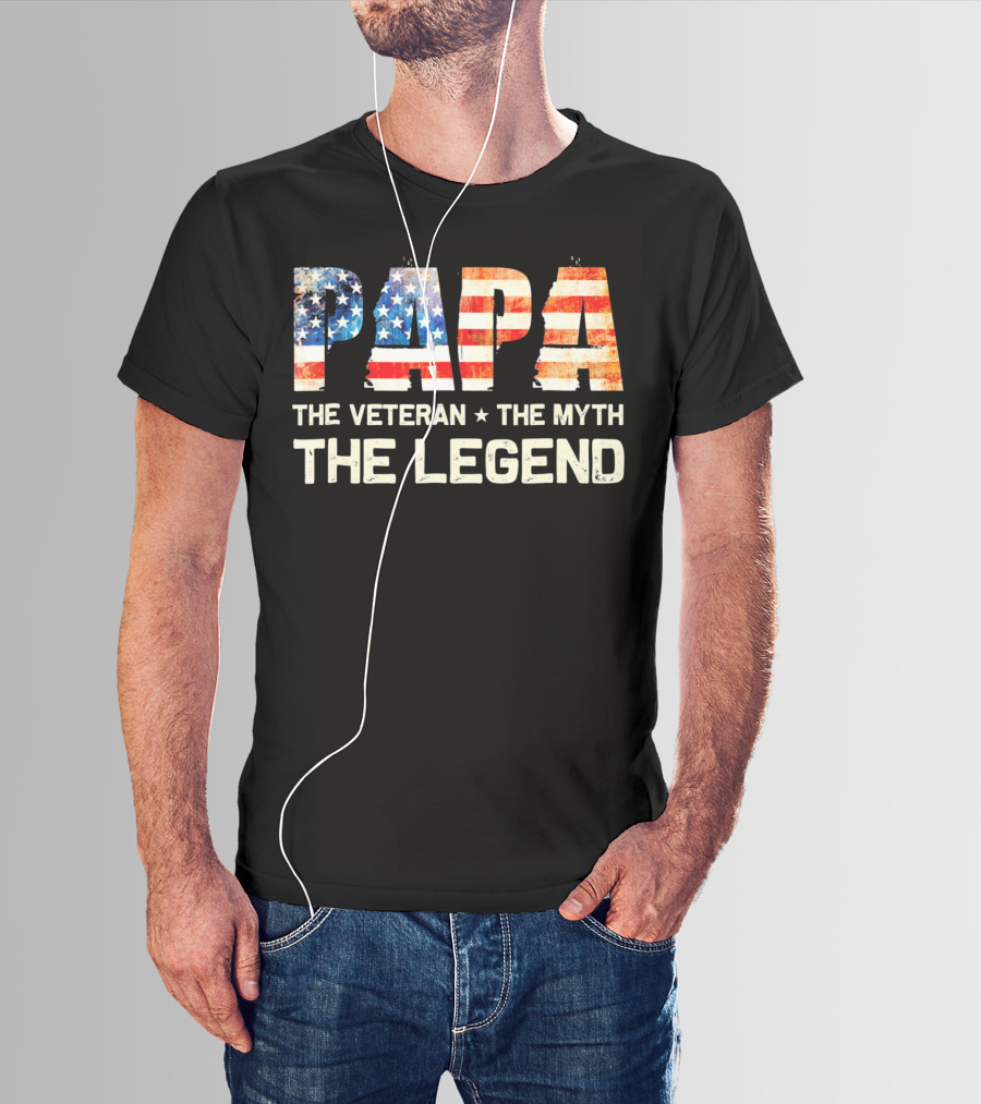 Papa The Veteran The Myth The Legend American Flag T-Shirt