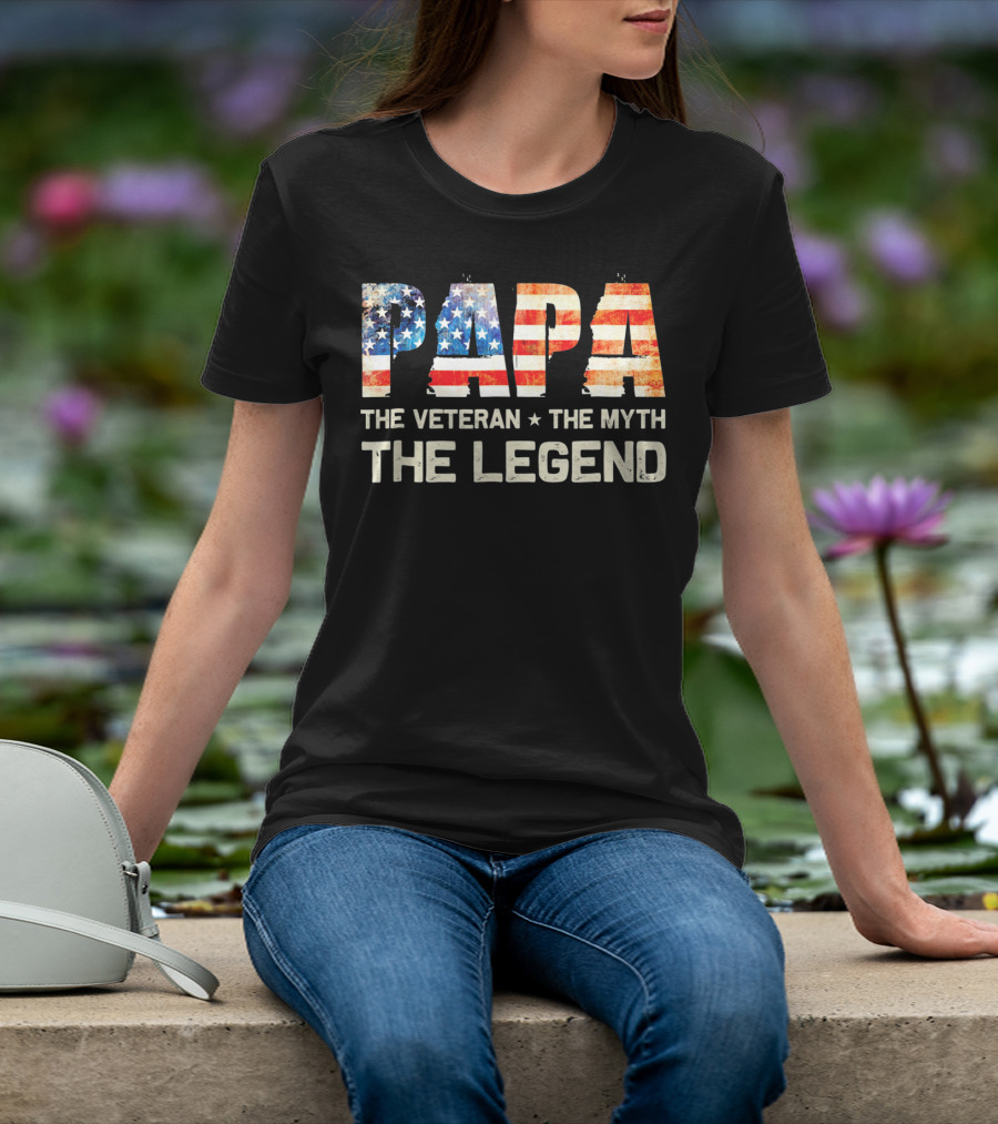 Papa The Veteran The Myth The Legend American Flag T-Shirt