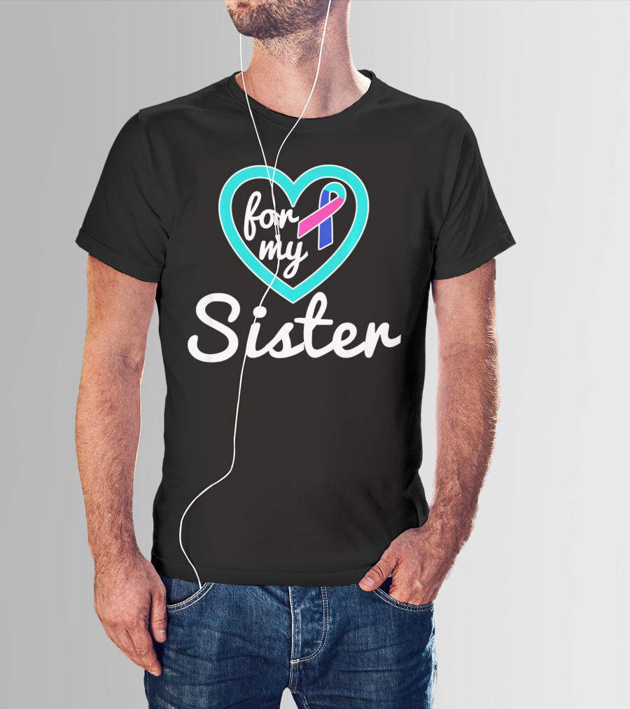 For My Sister Thyroid Cancer Awareness Ribbon In Heart T-Shirt