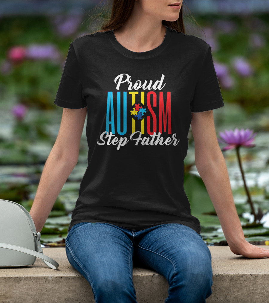 Proud Autism Step Father Puzzle Awareness Support T-Shirt