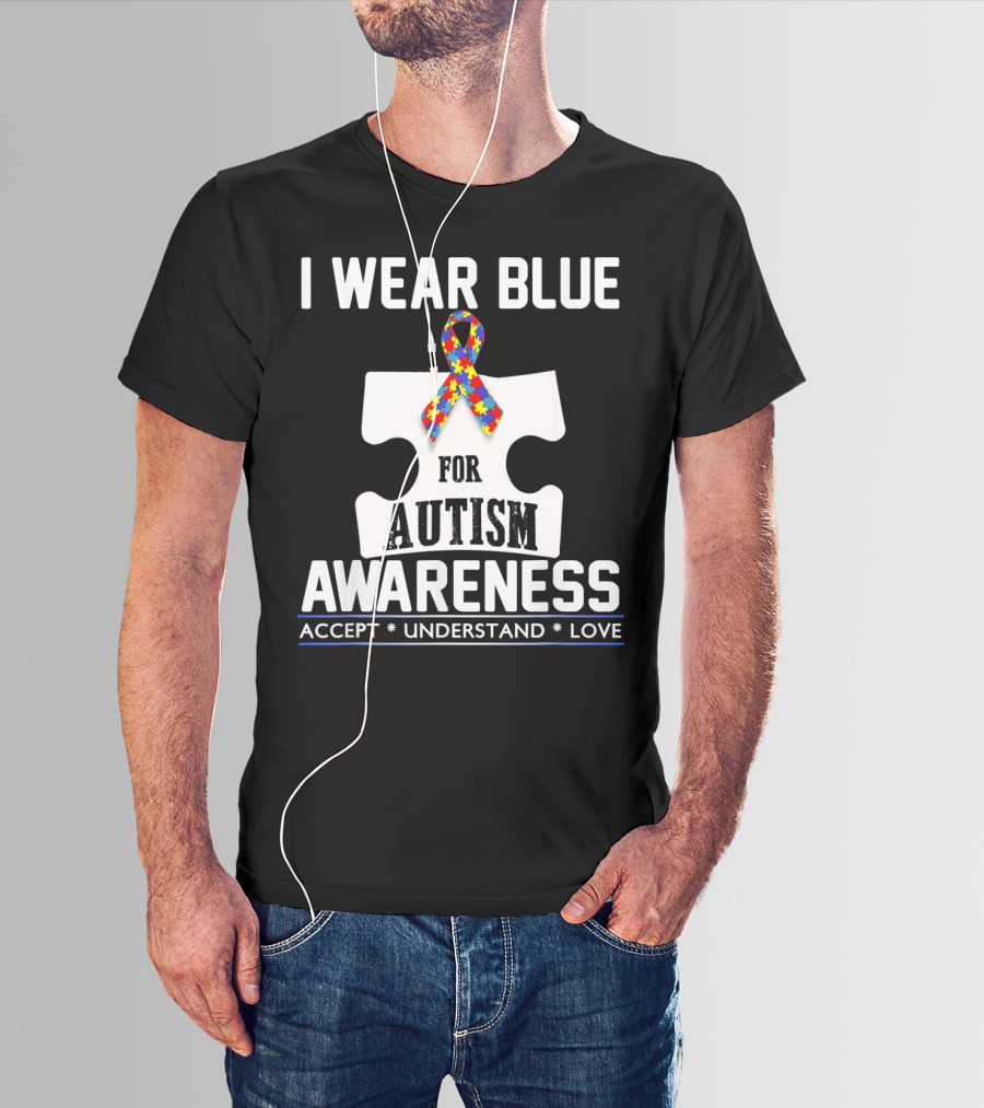 I Wear Blue For Autism Awareness Accept Understand Love Puzzle T-Shirt