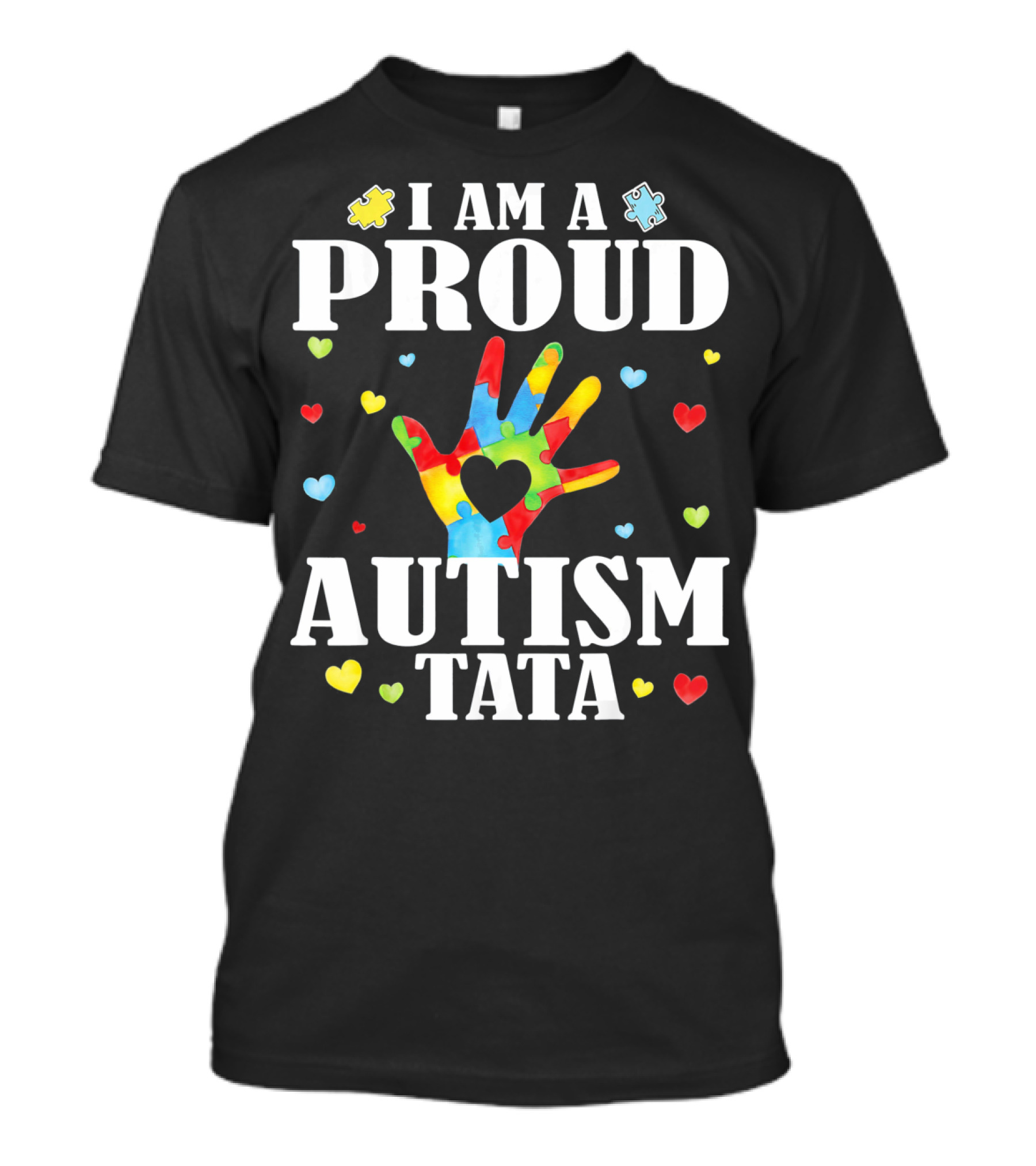 I Am A Proud Autism Tata Big Hand Hearts Puzzle Pieces T-Shirt