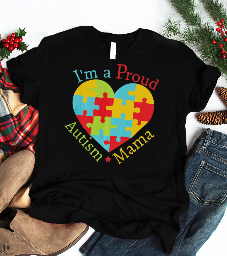 I'm A Proud Autism Mama Puzzle Heart T-Shirt