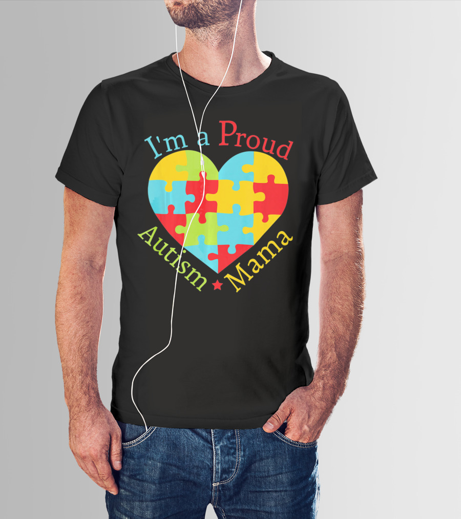 I'm A Proud Autism Mama Puzzle Heart T-Shirt