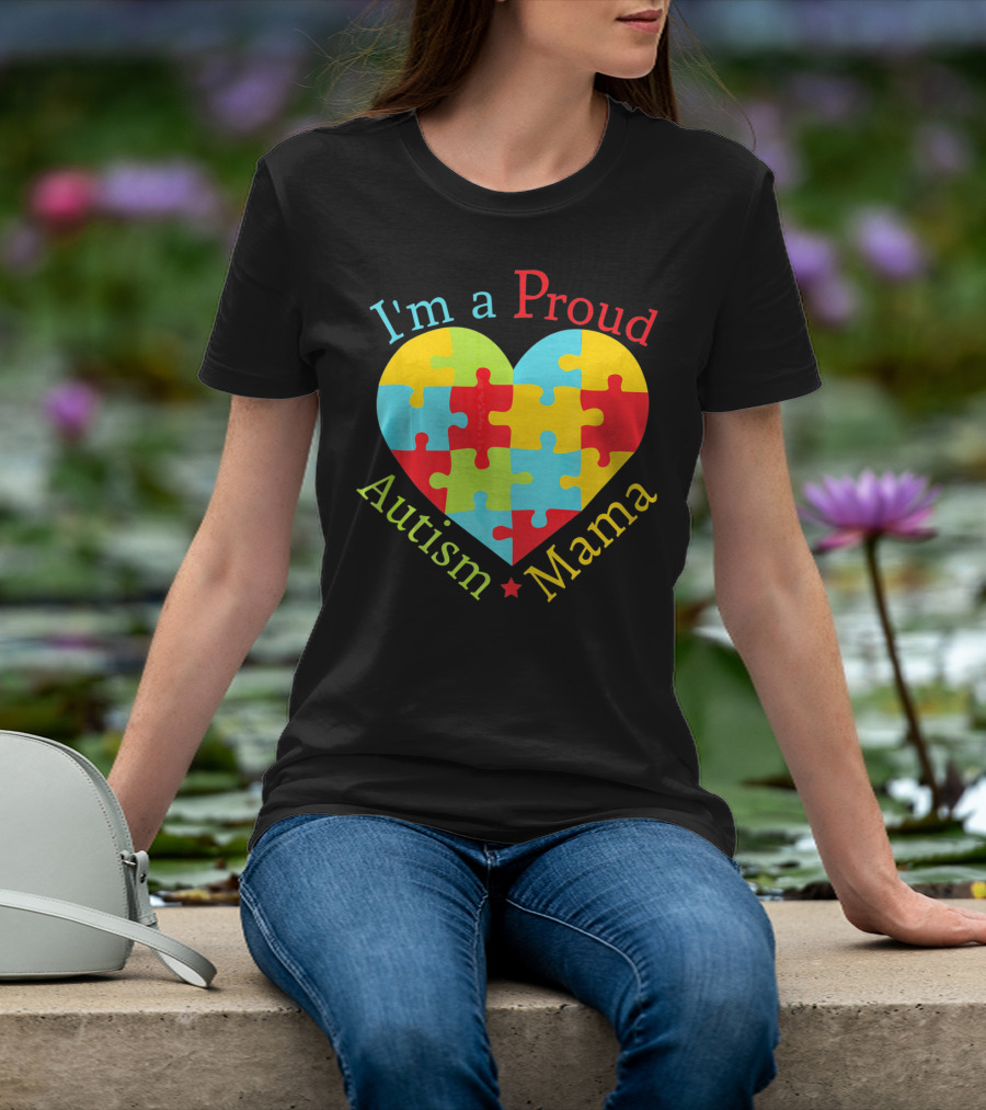 I'm A Proud Autism Mama Puzzle Heart T-Shirt